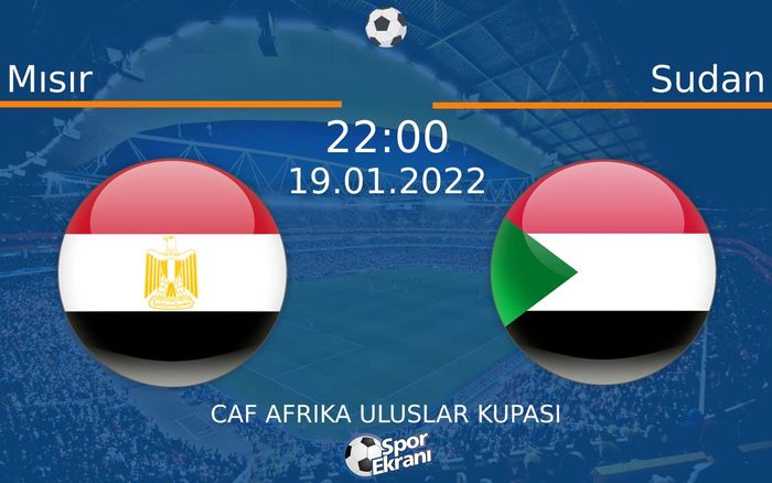 19 Ocak 2022 Mısır vs Sudan maçı Hangi Kanalda Saat Kaçta Yayınlanacak? 19 Ocak 2022 Mısır vs Sudan maçı Hangi Kanalda Saat Kaçta Yayınlanacak?