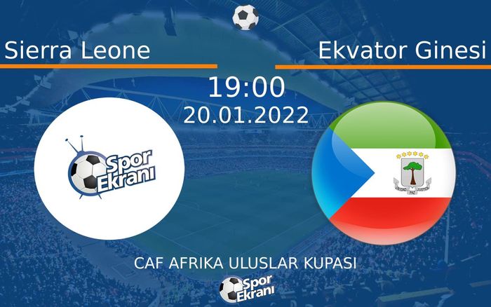 20 Ocak 2022 Sierra Leone vs Ekvator Ginesi maçı Hangi Kanalda Saat Kaçta Yayınlanacak? 20 Ocak 2022 Sierra Leone vs Ekvator Ginesi maçı Hangi Kanalda Saat Kaçta Yayınlanacak?
