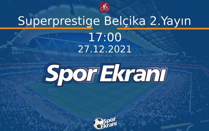 27 Aralık 2021 Bisiklet Kros USCX Serisi - Superprestige Belçika 2.Yayın Hangi Kanalda Saat Kaçta Yayınlanacak? 27 Aralık 2021 Bisiklet Kros USCX Serisi - Superprestige Belçika 2.Yayın Hangi Kanalda Saat Kaçta Yayınlanacak?