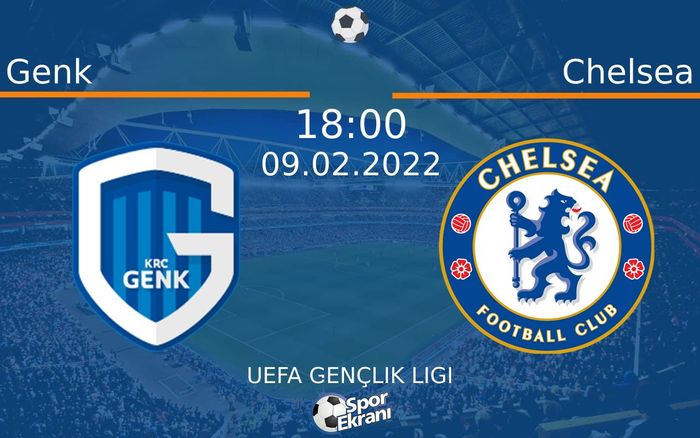 09 Şubat 2022 Genk vs Chelsea maçı Hangi Kanalda Saat Kaçta Yayınlanacak? 09 Şubat 2022 Genk vs Chelsea maçı Hangi Kanalda Saat Kaçta Yayınlanacak?