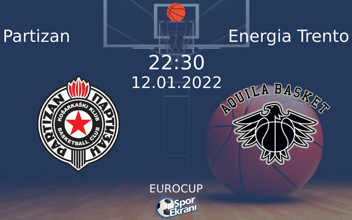 12 Ocak 2022 Partizan vs Energia Trento maçı Hangi Kanalda Saat Kaçta Yayınlanacak? 12 Ocak 2022 Partizan vs Energia Trento maçı Hangi Kanalda Saat Kaçta Yayınlanacak?