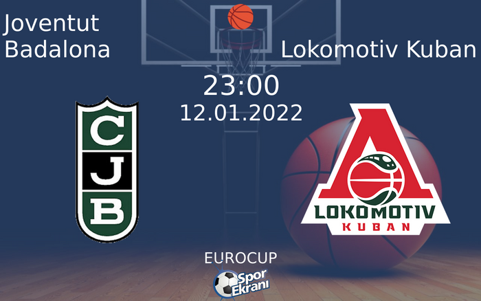 12 Ocak 2022 Joventut Badalona vs Lokomotiv Kuban maçı Hangi Kanalda Saat Kaçta Yayınlanacak? 12 Ocak 2022 Joventut Badalona vs Lokomotiv Kuban maçı Hangi Kanalda Saat Kaçta Yayınlanacak?