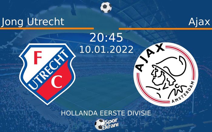 10 Ocak 2022 Jong Utrecht vs Ajax maçı Hangi Kanalda Saat Kaçta Yayınlanacak? 10 Ocak 2022 Jong Utrecht vs Ajax maçı Hangi Kanalda Saat Kaçta Yayınlanacak?