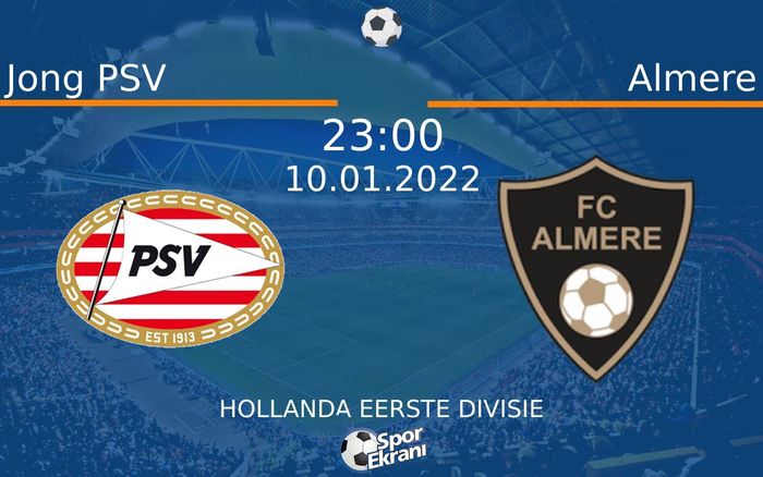 10 Ocak 2022 Jong PSV vs Almere maçı Hangi Kanalda Saat Kaçta Yayınlanacak? 10 Ocak 2022 Jong PSV vs Almere maçı Hangi Kanalda Saat Kaçta Yayınlanacak?