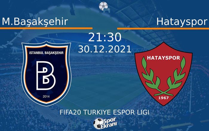 30 Aralık 2021 M.Başakşehir vs Hatayspor maçı Hangi Kanalda Saat Kaçta Yayınlanacak? 30 Aralık 2021 M.Başakşehir vs Hatayspor maçı Hangi Kanalda Saat Kaçta Yayınlanacak?