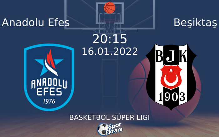 16 Ocak 2022 Anadolu Efes vs Beşiktaş maçı Hangi Kanalda Saat Kaçta Yayınlanacak?