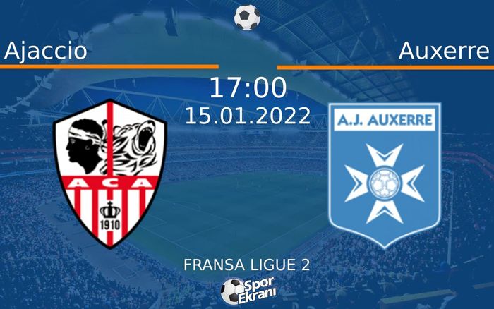 15 Ocak 2022 Ajaccio vs Auxerre maçı Hangi Kanalda Saat Kaçta Yayınlanacak? 15 Ocak 2022 Ajaccio vs Auxerre maçı Hangi Kanalda Saat Kaçta Yayınlanacak?