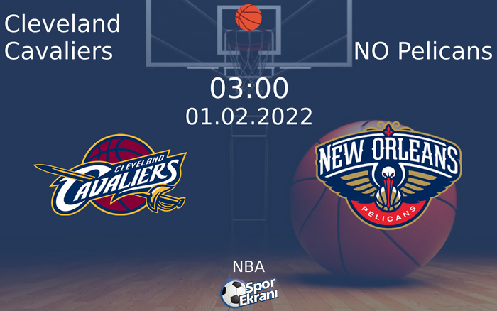 01 Şubat 2022 Cleveland Cavaliers vs NO Pelicans maçı Hangi Kanalda Saat Kaçta Yayınlanacak? 01 Şubat 2022 Cleveland Cavaliers vs NO Pelicans maçı Hangi Kanalda Saat Kaçta Yayınlanacak?