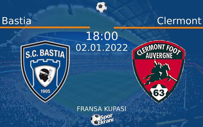 02 Ocak 2022 Bastia vs Clermont maçı Hangi Kanalda Saat Kaçta Yayınlanacak? 02 Ocak 2022 Bastia vs Clermont maçı Hangi Kanalda Saat Kaçta Yayınlanacak?