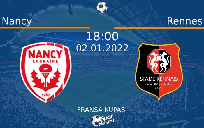 02 Ocak 2022 Nancy vs Rennes maçı Hangi Kanalda Saat Kaçta Yayınlanacak? 02 Ocak 2022 Nancy vs Rennes maçı Hangi Kanalda Saat Kaçta Yayınlanacak?