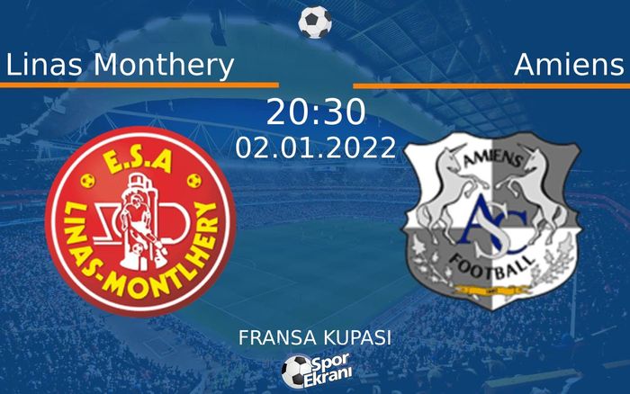 02 Ocak 2022 Linas Monthery vs Amiens maçı Hangi Kanalda Saat Kaçta Yayınlanacak? 02 Ocak 2022 Linas Monthery vs Amiens maçı Hangi Kanalda Saat Kaçta Yayınlanacak?