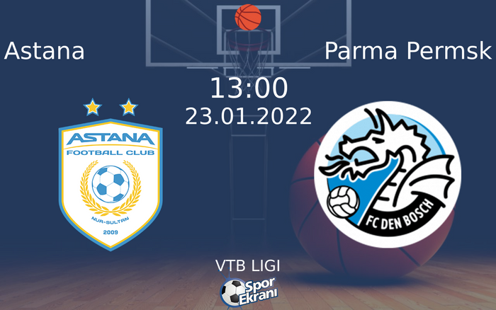 23 Ocak 2022 Astana vs Parma Permsk maçı Hangi Kanalda Saat Kaçta Yayınlanacak? 23 Ocak 2022 Astana vs Parma Permsk maçı Hangi Kanalda Saat Kaçta Yayınlanacak?