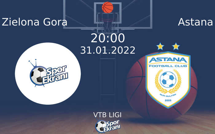 31 Ocak 2022 Zielona Gora vs Astana maçı Hangi Kanalda Saat Kaçta Yayınlanacak? 31 Ocak 2022 Zielona Gora vs Astana maçı Hangi Kanalda Saat Kaçta Yayınlanacak?
