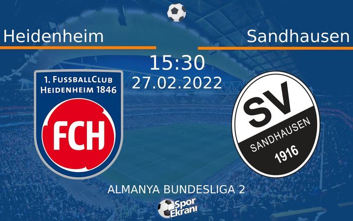 27 Şubat 2022 Heidenheim vs Sandhausen maçı Hangi Kanalda Saat Kaçta Yayınlanacak? 27 Şubat 2022 Heidenheim vs Sandhausen maçı Hangi Kanalda Saat Kaçta Yayınlanacak?