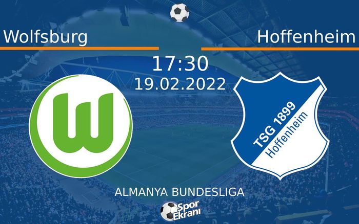 19 Şubat 2022 Wolfsburg vs Hoffenheim maçı Hangi Kanalda Saat Kaçta Yayınlanacak? 19 Şubat 2022 Wolfsburg vs Hoffenheim maçı Hangi Kanalda Saat Kaçta Yayınlanacak?