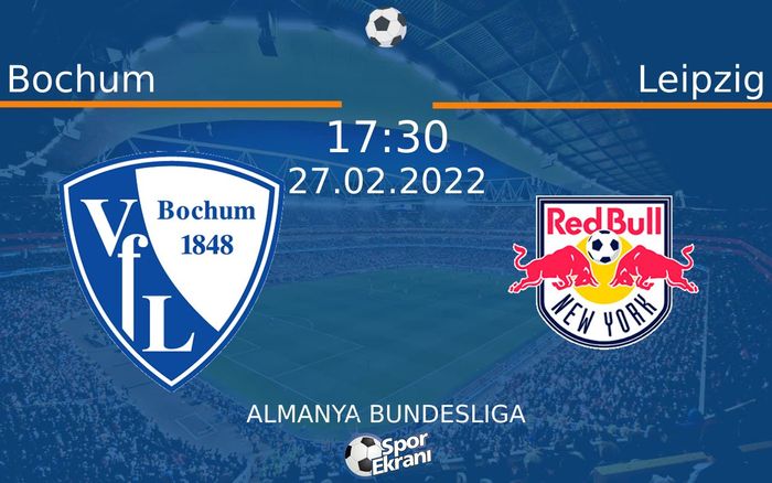 27 Şubat 2022 Bochum vs Leipzig maçı Hangi Kanalda Saat Kaçta Yayınlanacak? 27 Şubat 2022 Bochum vs Leipzig maçı Hangi Kanalda Saat Kaçta Yayınlanacak?