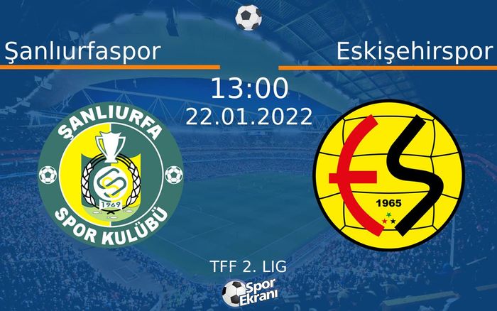 22 Ocak 2022 Şanlıurfaspor vs Eskişehirspor maçı Hangi Kanalda Saat Kaçta Yayınlanacak? 22 Ocak 2022 Şanlıurfaspor vs Eskişehirspor maçı Hangi Kanalda Saat Kaçta Yayınlanacak?