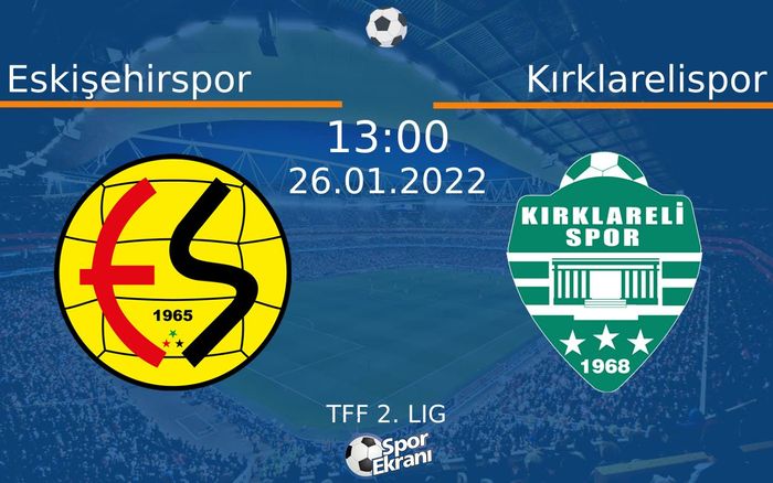 26 Ocak 2022 Eskişehirspor vs Kırklarelispor maçı Hangi Kanalda Saat Kaçta Yayınlanacak? 26 Ocak 2022 Eskişehirspor vs Kırklarelispor maçı Hangi Kanalda Saat Kaçta Yayınlanacak?