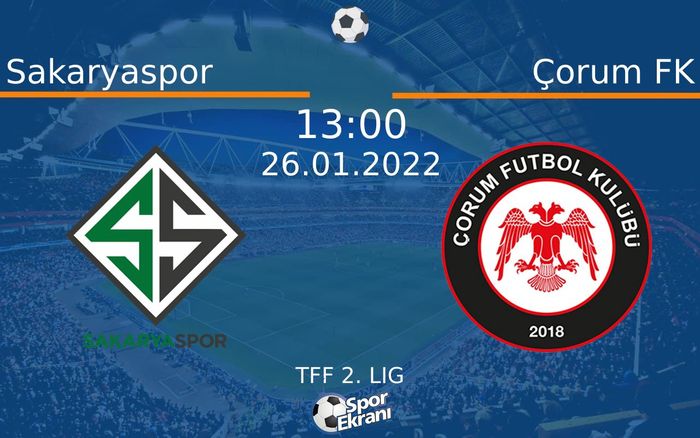 26 Ocak 2022 Sakaryaspor vs Çorum FK maçı Hangi Kanalda Saat Kaçta Yayınlanacak? 26 Ocak 2022 Sakaryaspor vs Çorum FK maçı Hangi Kanalda Saat Kaçta Yayınlanacak?