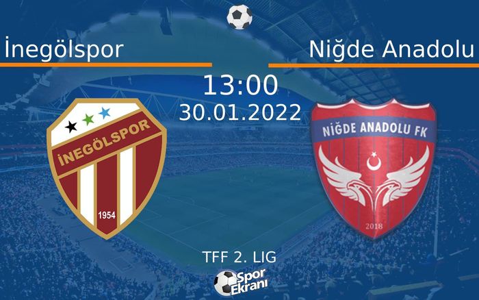30 Ocak 2022 İnegölspor vs Niğde Anadolu maçı Hangi Kanalda Saat Kaçta Yayınlanacak? 30 Ocak 2022 İnegölspor vs Niğde Anadolu maçı Hangi Kanalda Saat Kaçta Yayınlanacak?