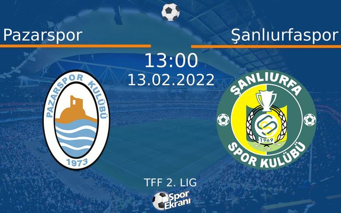 13 Şubat 2022 Pazarspor vs Şanlıurfaspor maçı Hangi Kanalda Saat Kaçta Yayınlanacak? 13 Şubat 2022 Pazarspor vs Şanlıurfaspor maçı Hangi Kanalda Saat Kaçta Yayınlanacak?