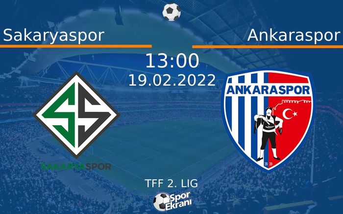 19 Şubat 2022 Sakaryaspor vs Ankaraspor maçı Hangi Kanalda Saat Kaçta Yayınlanacak? 19 Şubat 2022 Sakaryaspor vs Ankaraspor maçı Hangi Kanalda Saat Kaçta Yayınlanacak?