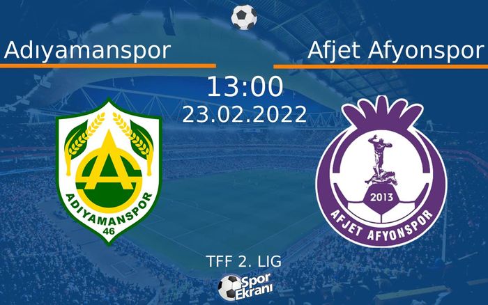 23 Şubat 2022 Adıyamanspor vs Afjet Afyonspor maçı Hangi Kanalda Saat Kaçta Yayınlanacak? 23 Şubat 2022 Adıyamanspor vs Afjet Afyonspor maçı Hangi Kanalda Saat Kaçta Yayınlanacak?