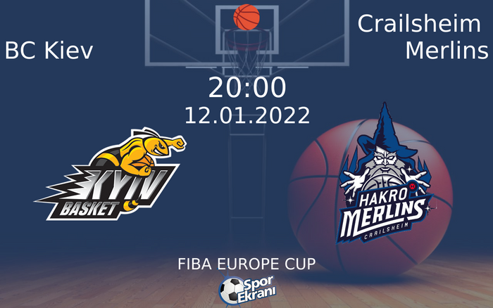 12 Ocak 2022 BC Kiev vs Crailsheim Merlins maçı Hangi Kanalda Saat Kaçta Yayınlanacak? 12 Ocak 2022 BC Kiev vs Crailsheim Merlins maçı Hangi Kanalda Saat Kaçta Yayınlanacak?