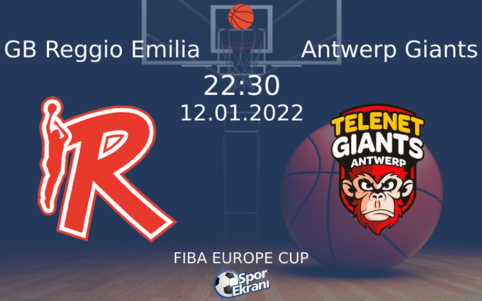 12 Ocak 2022 GB Reggio Emilia vs Antwerp Giants maçı Hangi Kanalda Saat Kaçta Yayınlanacak? 12 Ocak 2022 GB Reggio Emilia vs Antwerp Giants maçı Hangi Kanalda Saat Kaçta Yayınlanacak?