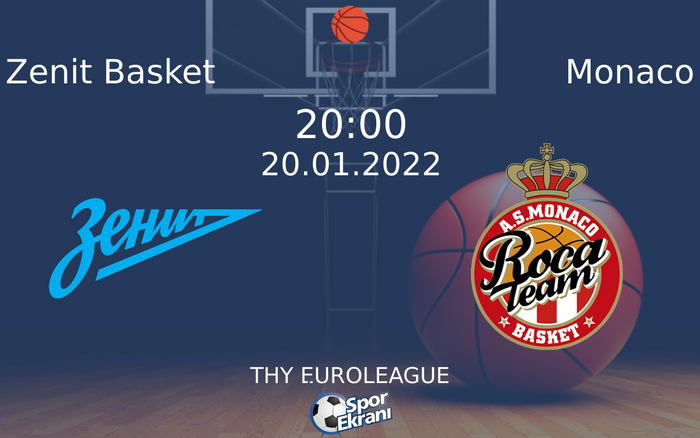 20 Ocak 2022 Zenit Basket vs Monaco maçı Hangi Kanalda Saat Kaçta Yayınlanacak? 20 Ocak 2022 Zenit Basket vs Monaco maçı Hangi Kanalda Saat Kaçta Yayınlanacak?