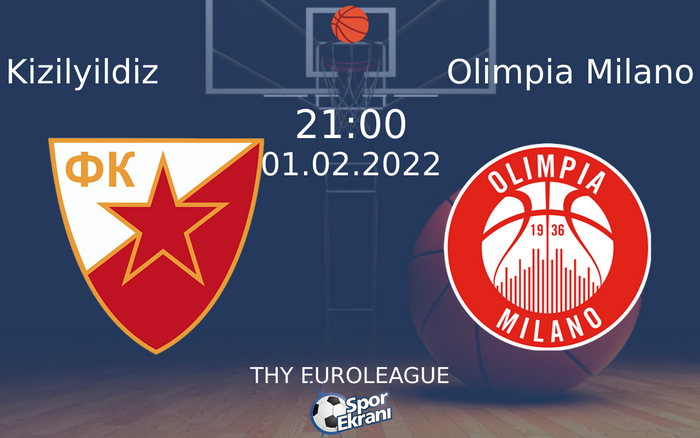 01 Şubat 2022 Kizilyildiz vs Olimpia Milano maçı Hangi Kanalda Saat Kaçta Yayınlanacak? 01 Şubat 2022 Kizilyildiz vs Olimpia Milano maçı Hangi Kanalda Saat Kaçta Yayınlanacak?
