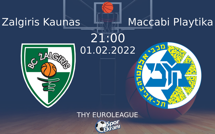 01 Şubat 2022 Zalgiris Kaunas vs Maccabi Playtika maçı Hangi Kanalda Saat Kaçta Yayınlanacak? 01 Şubat 2022 Zalgiris Kaunas vs Maccabi Playtika maçı Hangi Kanalda Saat Kaçta Yayınlanacak?
