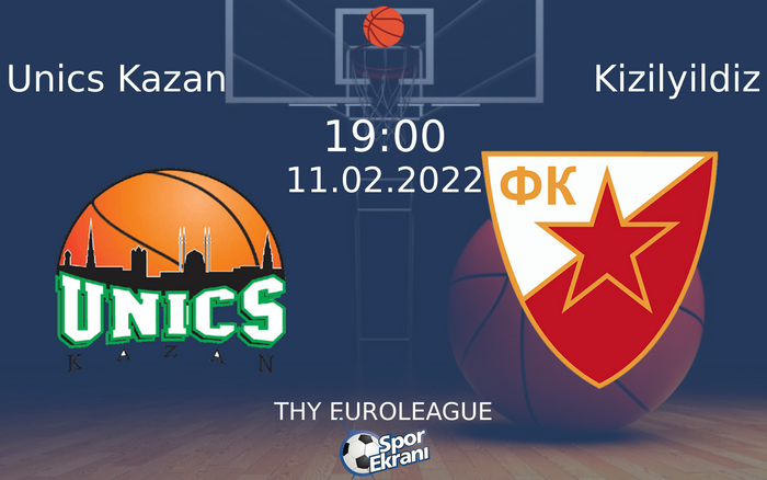 11 Şubat 2022 Unics Kazan vs Kizilyildiz maçı Hangi Kanalda Saat Kaçta Yayınlanacak? 11 Şubat 2022 Unics Kazan vs Kizilyildiz maçı Hangi Kanalda Saat Kaçta Yayınlanacak?
