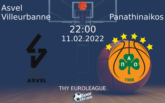 11 Şubat 2022 Asvel Villeurbanne vs Panathinaikos maçı Hangi Kanalda Saat Kaçta Yayınlanacak? 11 Şubat 2022 Asvel Villeurbanne vs Panathinaikos maçı Hangi Kanalda Saat Kaçta Yayınlanacak?