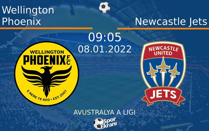08 Ocak 2022 Wellington Phoenix vs Newcastle Jets maçı Hangi Kanalda Saat Kaçta Yayınlanacak? 08 Ocak 2022 Wellington Phoenix vs Newcastle Jets maçı Hangi Kanalda Saat Kaçta Yayınlanacak?