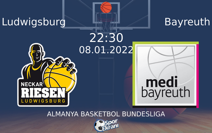 08 Ocak 2022 Ludwigsburg vs Bayreuth maçı Hangi Kanalda Saat Kaçta Yayınlanacak? 08 Ocak 2022 Ludwigsburg vs Bayreuth maçı Hangi Kanalda Saat Kaçta Yayınlanacak?