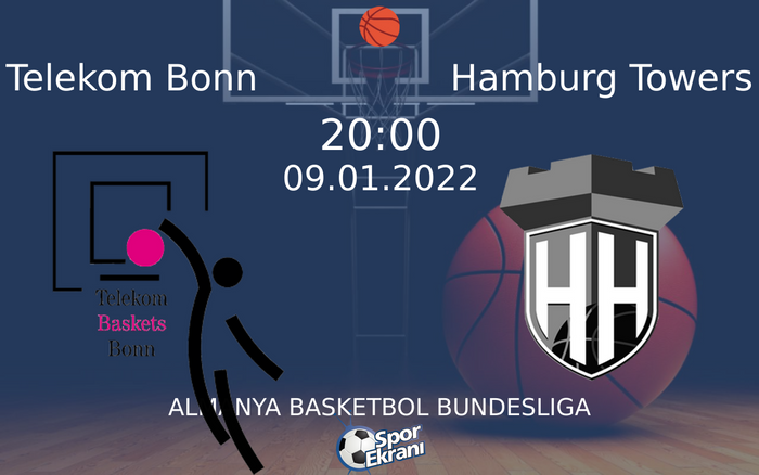 09 Ocak 2022 Telekom Bonn vs Hamburg Towers maçı Hangi Kanalda Saat Kaçta Yayınlanacak? 09 Ocak 2022 Telekom Bonn vs Hamburg Towers maçı Hangi Kanalda Saat Kaçta Yayınlanacak?