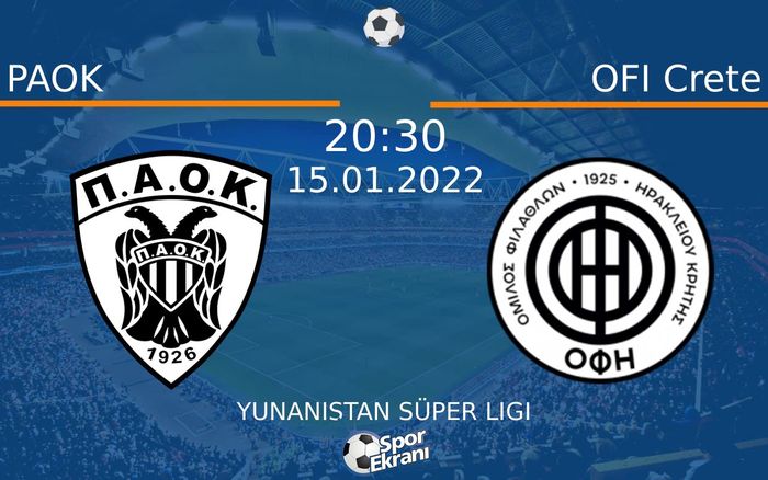 15 Ocak 2022 PAOK vs OFI Crete maçı Hangi Kanalda Saat Kaçta Yayınlanacak? 15 Ocak 2022 PAOK vs OFI Crete maçı Hangi Kanalda Saat Kaçta Yayınlanacak?