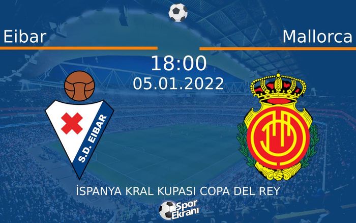 05 Ocak 2022 Eibar vs Mallorca maçı Hangi Kanalda Saat Kaçta Yayınlanacak? 05 Ocak 2022 Eibar vs Mallorca maçı Hangi Kanalda Saat Kaçta Yayınlanacak?