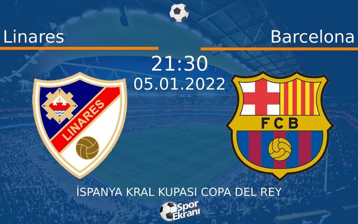 05 Ocak 2022 Linares vs Barcelona maçı Hangi Kanalda Saat Kaçta Yayınlanacak? 05 Ocak 2022 Linares vs Barcelona maçı Hangi Kanalda Saat Kaçta Yayınlanacak?