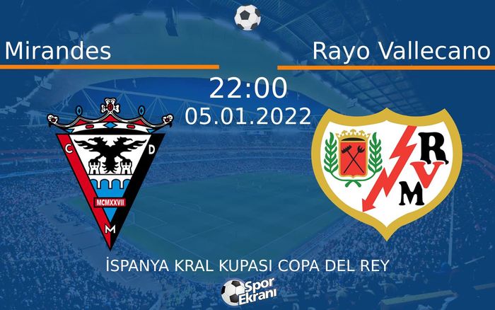 05 Ocak 2022 Mirandes vs Rayo Vallecano maçı Hangi Kanalda Saat Kaçta Yayınlanacak? 05 Ocak 2022 Mirandes vs Rayo Vallecano maçı Hangi Kanalda Saat Kaçta Yayınlanacak?