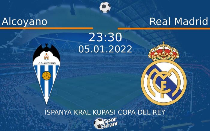 05 Ocak 2022 Alcoyano vs Real Madrid maçı Hangi Kanalda Saat Kaçta Yayınlanacak? 05 Ocak 2022 Alcoyano vs Real Madrid maçı Hangi Kanalda Saat Kaçta Yayınlanacak?
