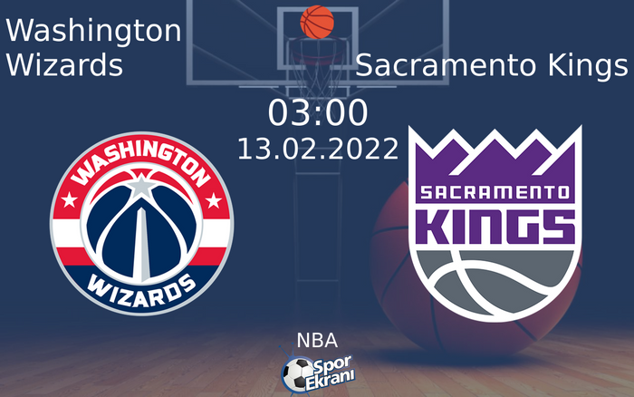 13 Şubat 2022 Washington Wizards vs Sacramento Kings maçı Hangi Kanalda Saat Kaçta Yayınlanacak? 13 Şubat 2022 Washington Wizards vs Sacramento Kings maçı Hangi Kanalda Saat Kaçta Yayınlanacak?