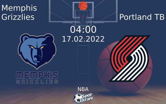 17 Şubat 2022 Memphis Grizzlies vs Portland TB maçı Hangi Kanalda Saat Kaçta Yayınlanacak? 17 Şubat 2022 Memphis Grizzlies vs Portland TB maçı Hangi Kanalda Saat Kaçta Yayınlanacak?