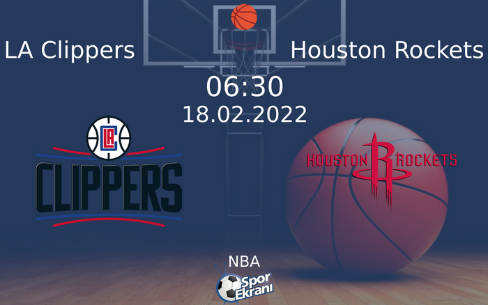 18 Şubat 2022 LA Clippers vs Houston Rockets maçı Hangi Kanalda Saat Kaçta Yayınlanacak? 18 Şubat 2022 LA Clippers vs Houston Rockets maçı Hangi Kanalda Saat Kaçta Yayınlanacak?