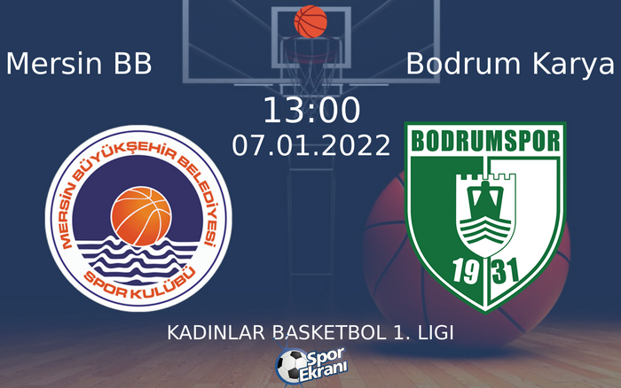 07 Ocak 2022 Mersin BB vs Bodrum Karya maçı Hangi Kanalda Saat Kaçta Yayınlanacak? 07 Ocak 2022 Mersin BB vs Bodrum Karya maçı Hangi Kanalda Saat Kaçta Yayınlanacak?