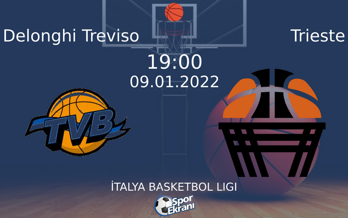 09 Ocak 2022 Delonghi Treviso vs Trieste maçı Hangi Kanalda Saat Kaçta Yayınlanacak? 09 Ocak 2022 Delonghi Treviso vs Trieste maçı Hangi Kanalda Saat Kaçta Yayınlanacak?