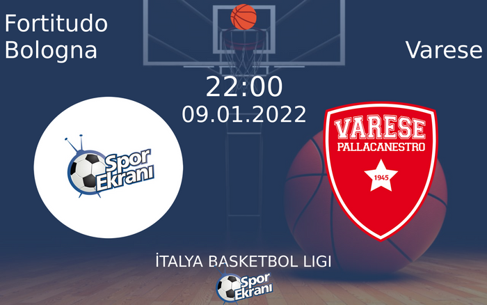 09 Ocak 2022 Fortitudo Bologna vs Varese maçı Hangi Kanalda Saat Kaçta Yayınlanacak? 09 Ocak 2022 Fortitudo Bologna vs Varese maçı Hangi Kanalda Saat Kaçta Yayınlanacak?