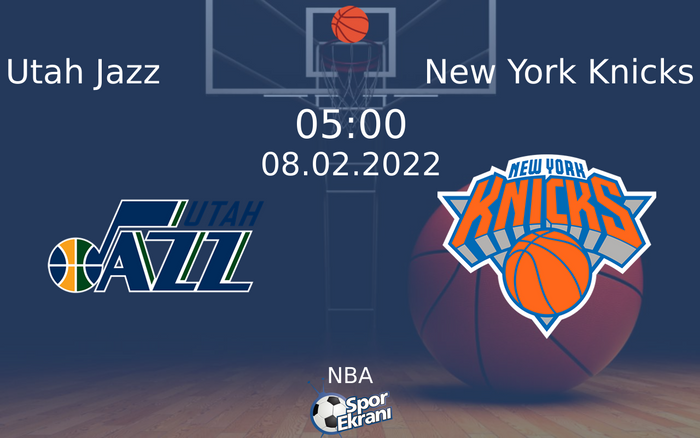 08 Şubat 2022 Utah Jazz vs New York Knicks maçı Hangi Kanalda Saat Kaçta Yayınlanacak? 08 Şubat 2022 Utah Jazz vs New York Knicks maçı Hangi Kanalda Saat Kaçta Yayınlanacak?