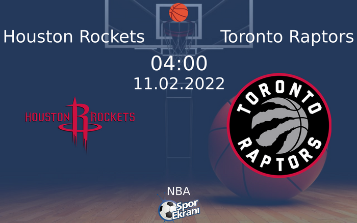 11 Şubat 2022 Houston Rockets vs Toronto Raptors maçı Hangi Kanalda Saat Kaçta Yayınlanacak? 11 Şubat 2022 Houston Rockets vs Toronto Raptors maçı Hangi Kanalda Saat Kaçta Yayınlanacak?